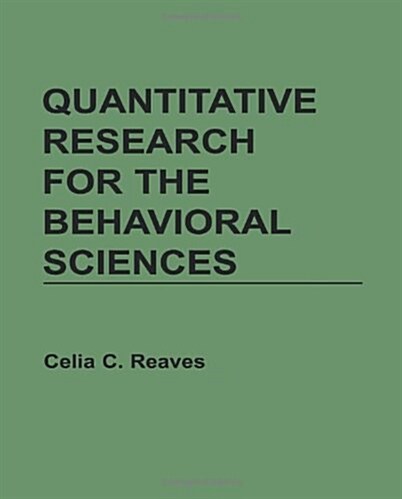 Quantitative Research for the Behavioral Sciences (Paperback)