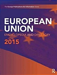 European Union Encyclopedia and Directory 2015 (Hardcover, 15 New edition)