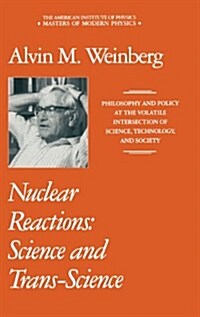 Nuclear Reactions: Science and Trans-Science (Hardcover)