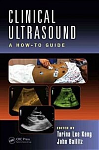 Clinical Ultrasound: A How-To Guide (Paperback)