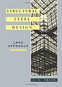 Structural Steel Design: LRFD Approach (Paperback, 2)
