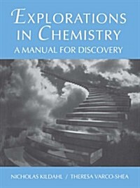 Explorations in Chemistry: A Manual for Discovery (Paperback)