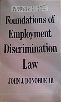 Foundations of Employment Discrimination Law (Paperback)