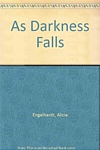 As Darkness Falls (Hardcover)