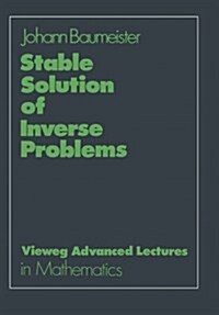 Stable Solution of Inverse Problems (Paperback, 1987)