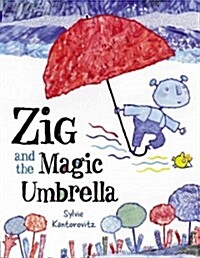 Zig and the magic umbrella