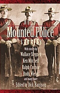 Best Mounted Police Stories: Edited by Dick Harrison (Paperback)