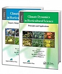 Climate Dynamics in Horticultural Science, Two Volume Set (Hardcover)