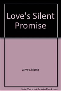 Loves Silent Promise (Hardcover)