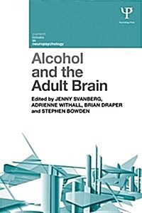 Alcohol and the Adult Brain (Paperback)