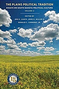 Plains Political Tradition Vol. 2 (Paperback)