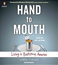 Hand to Mouth: Living in Bootstrap America (Audio CD)