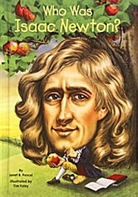 Who Was Isaac Newton? (Prebound, Bound for Schoo)