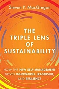 Sustaining Executive Performance: How the New Self-Management Drives Innovation, Leadership, and a More Resilient World (Hardcover)