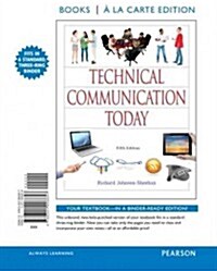 Technical Communication Today, Books a la Carte Edition (Loose Leaf, 5)
