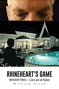 Rhinehearts Game: Mission Two- Lives Are at Stake! (Paperback)