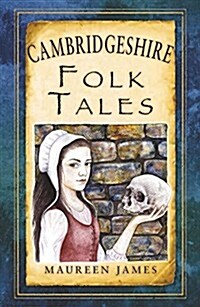 Cambridgeshire Folk Tales (Paperback)