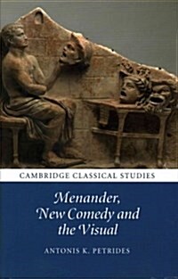 Menander, New Comedy and the Visual (Hardcover)