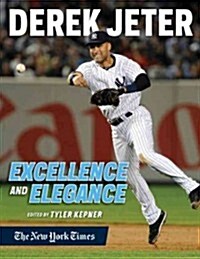 Derek Jeter: Excellence and Elegance (Paperback)