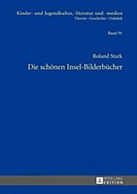 Die Schoenen Insel-Bilderbuecher (Hardcover)
