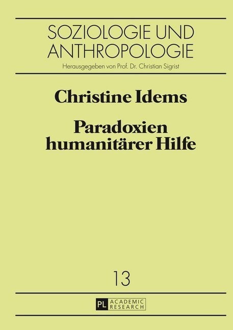 Paradoxien Humanitaerer Hilfe (Hardcover)