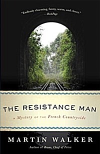 The Resistance Man: A Mystery of the French Countryside (Paperback)