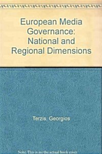 European Media Governance : National and Regional Dimensions (Paperback)