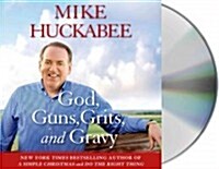 God, Guns, Grits, and Gravy (Audio CD, Unabridged)