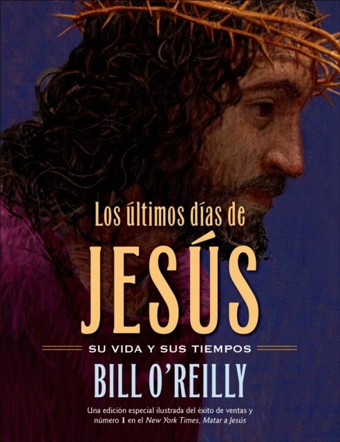 Los ?timos D?s de Jes? (the Last Days of Jesus) (Hardcover)