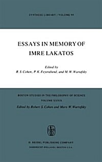 Essays in Memory of Imre Lakatos (Hardcover)