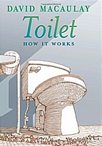 Toilet: How It Works (Hardcover)