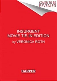 Insurgent Movie Tie-In Edition (Hardcover)
