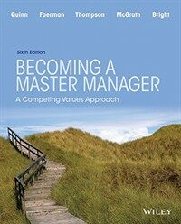Becoming a master manager : a competing values approach 6th ed