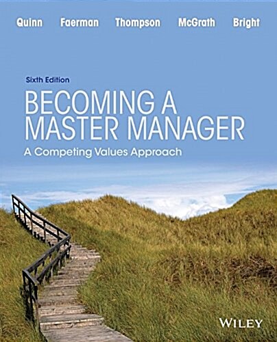 Becoming a Master Manager: A Competing Values Approach (Paperback, 6, Revised)