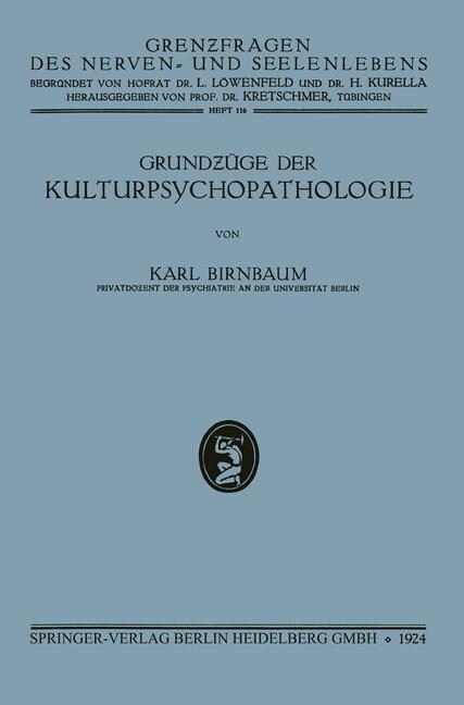 Grundz?e Der Kulturpsychopathologie (Paperback, 1924)