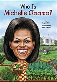 Who Is Michelle Obama? (Prebound, Bound for Schoo)