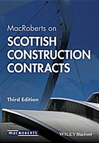 Macroberts on Scottish Construction Contracts (Hardcover, 3, Revised)