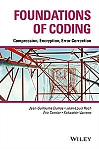 Foundations of Coding: Compression, Encryption, Error Correction (Hardcover)