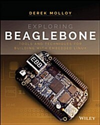 Exploring Beaglebone: Tools and Techniques for Building with Embedded Linux (Paperback)