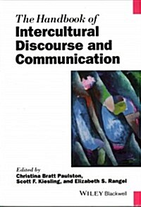 The Handbook of Intercultural Discourse and Communication (Paperback)