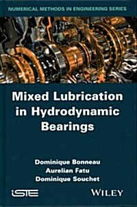 Mixed Lubrication in Hydrodynamic Bearings (Hardcover)
