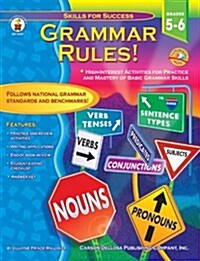Grammar Rules!, Grades 5 - 6: High-Interest Activities for Practice and Mastery of Basic Grammar Skills (Paperback)