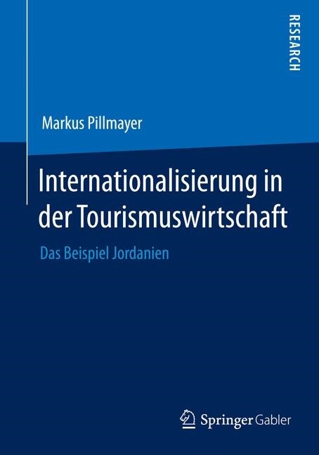 Internationalisierung in Der Tourismuswirtschaft: Das Beispiel Jordanien (Paperback, 2014)