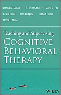 Teaching and Supervising Cognitive Behavioral Therapy (Paperback)