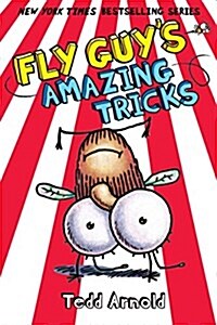 [중고] Fly Guy‘s Amazing Tricks (Fly Guy #14): Volume 14 (Hardcover)