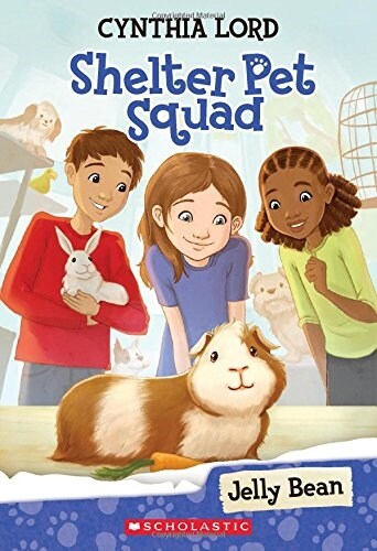 Jelly Bean (Shelter Pet Squad #1): Volume 1 (Paperback)