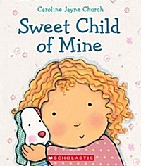 [중고] Sweet Child of Mine: A Caroline Jayne Church Treasury (Board Books)