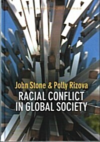Racial Conflict in Global Society (Hardcover)