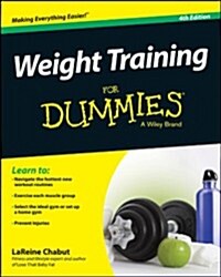 Weight Training for Dummies (Paperback, 4, Revised)
