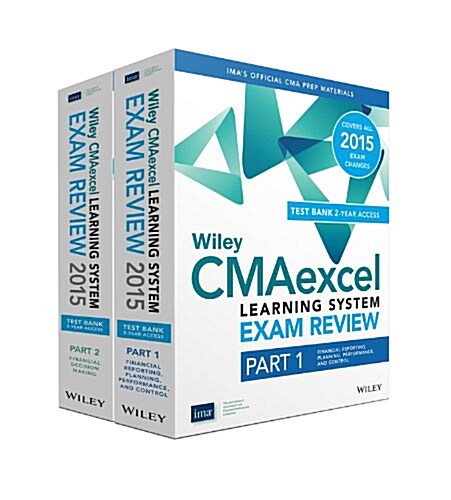 Wiley Cmaexcel Learning System Exam Review 2015 + Test Bank: Complete Set (Paperback)